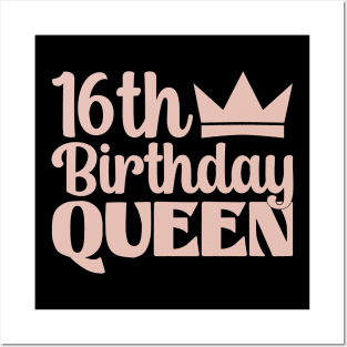 16th birthday queen Posters and Art